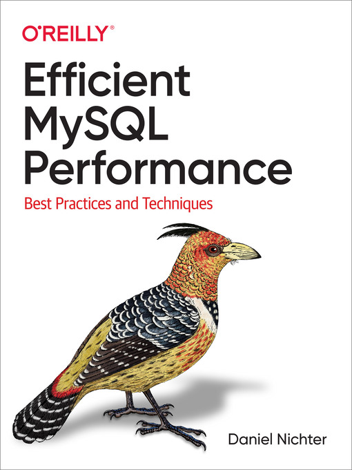 Title details for Efficient MySQL Performance by Daniel  Nichter - Available